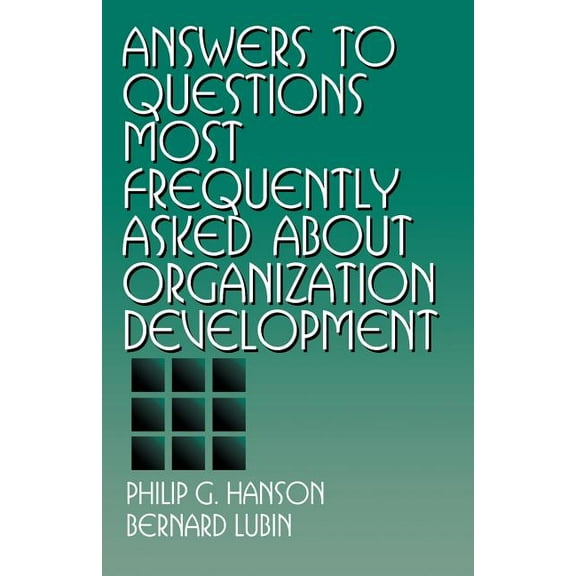 Answers to Questions Most Frequently Asked about Organization Development, (Paperback)