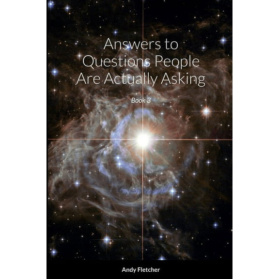 Answers to Questions People Are Actually Asking: Book 3 (Paperback)