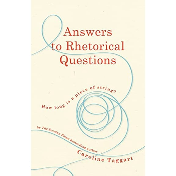 Answers to Rhetorical Questions (Paperback) by Caroline Taggart