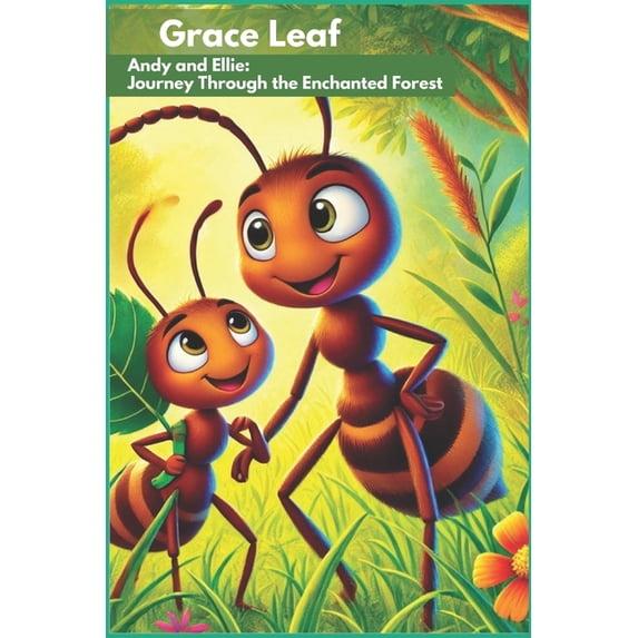 Ant Hill Adventures Andy and Ellie: Journey Through the Enchanted ...