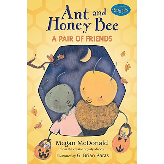 Pre-Owned Ant and Honey Bee: A Pair of Friends at Halloween: Candlewick Sparks (Paperback) 076362585X 9780763625856