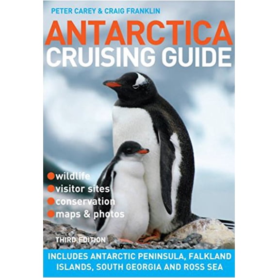 Pre-Owned Antarctica Cruising Guide: Includes Antarctic Peninsula, Falkland Islands, South Georgia and Ross Sea (Paperback) 1927249252 9781927249253