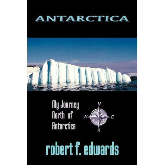 Antarctica: My Journey North from Antarctica (Paperback)