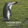 thumbnail image 1 of Antarctica: Antarctica: Wonders of an Icy World (Paperback), 1 of 1