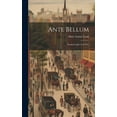 thumbnail image 1 of Ante Bellum : Southern Life As It Was (Hardcover), 1 of 1