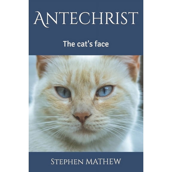 Antechrist: The cat's face, (Paperback)