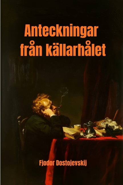 Anteckningar frÃ¥n kÃ¤llarhÃ¥let, (Paperback)