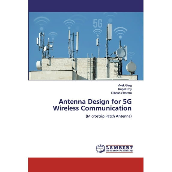 Antenna Design for 5G Wireless Communication (Paperback)