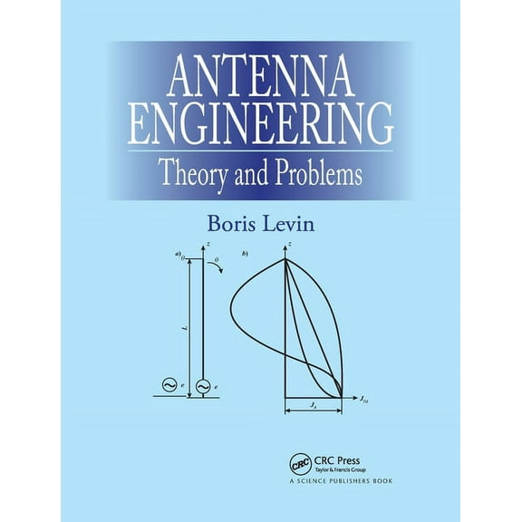 Antenna Engineering: Theory and Problems, (Paperback)