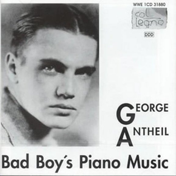 Antheil / Koehlen - Bad Boy's Piano / Sonatinas / Sonatas - Music & Performance - CD
