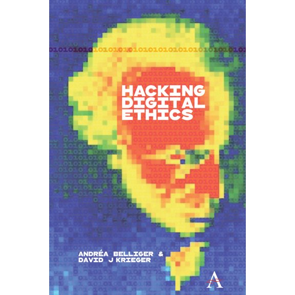 Anthem Ethics of Personal Data Collectio Hacking Digital Ethics, (Paperback)