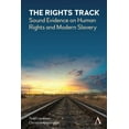 thumbnail image 1 of The Rights Track: Sound Evidence on Human Rights and Modern Slavery, (Hardcover), 1 of 1