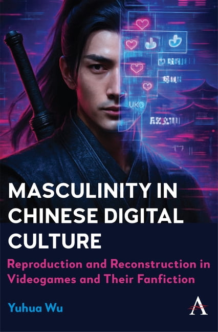 Anthem Impact in Asian Media, Cinema and Masculinity in Chinese Digital Culture: Reproduction and Reconstruction in Videogames and Their Fanfiction, Book 1, (Paperback)