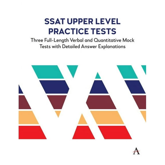 Anthem Learning Scat(tm) Test Prep SSAT Upper Level Practice Tests: Three Full-Length Verbal and Quantitative Mock Tests with Detailed Answer Explanations, Book 1, (Paperback)