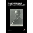 thumbnail image 1 of Anthem Nineteenth-Century Frank Norris and American Naturalism, (Hardcover), 1 of 1