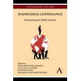 thumbnail image 1 of Anthem Other Canon Economics Knowledge Governance: Reasserting the Public Interest, (Paperback), 1 of 1