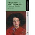 thumbnail image 1 of Anthem Perspectives in History A History of Ireland, 1800-1922: Theatres of Disorder?, (Paperback), 1 of 1