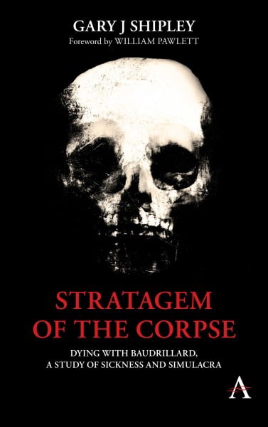 Pre-Owned Anthem Radical Theory: Stratagem of the Corpse: Dying with ...