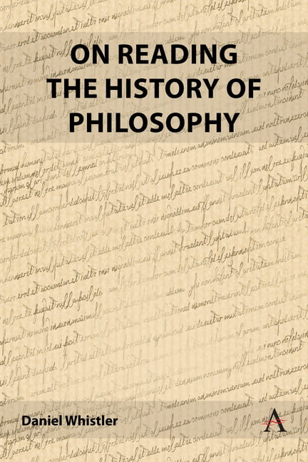 Anthem Studies in Bibliotherapy and Well On Reading the History of Philosophy, (Hardcover)