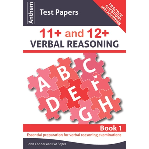 Pre-Owned Anthem Test Papers 11+ and 12+ Verbal Reasoning Book 1 (Paperback 9780857283832) by John Connor, Pat Soper