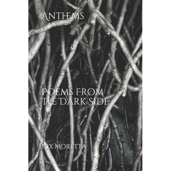 Anthems: Poems From the Dark Side (Paperback)