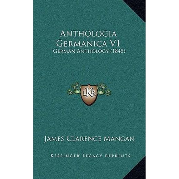 Anthologia Germanica V1: German Anthology (1845) Paperback