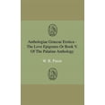 thumbnail image 1 of Anthologiae Graecae Erotica - The Love Epigrams Or Book V. Of The Palatine Anthology (Hardcover), 1 of 1