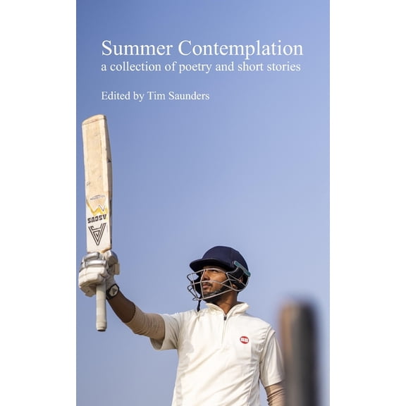 Anthologies of Poetry and Short Stories Summer Contemplation: a collection of poetry and short stories, Book 33, (Paperback)