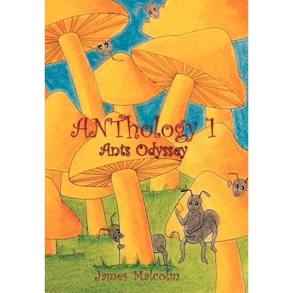ANThology 1: Ants Odyssey: Ants Odyssey, (Hardcover)