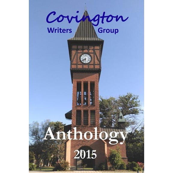 Anthology 2015 Paperback 1517741629 9781517741624 Covington Writers Group