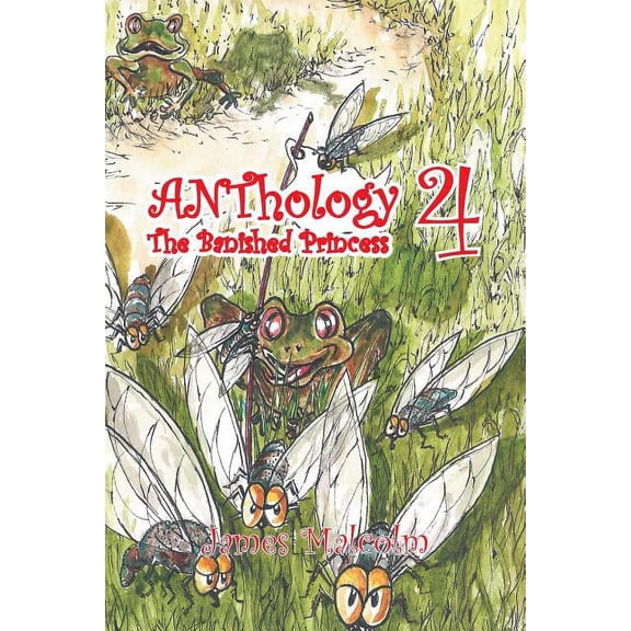 Anthology 4 the Bannished Princess, (Paperback)