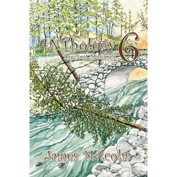 ANThology 6: The Lost Monarch, (Paperback)