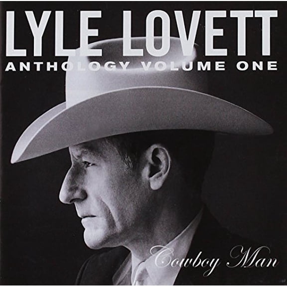Lovett Lyle - Anthology Vol. 1: Cowboy Man [CD]
