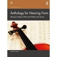thumbnail image 1 of Anthology for Hearing Form: Musical Analysis with and Without the Score, (Paperback), 1 of 1