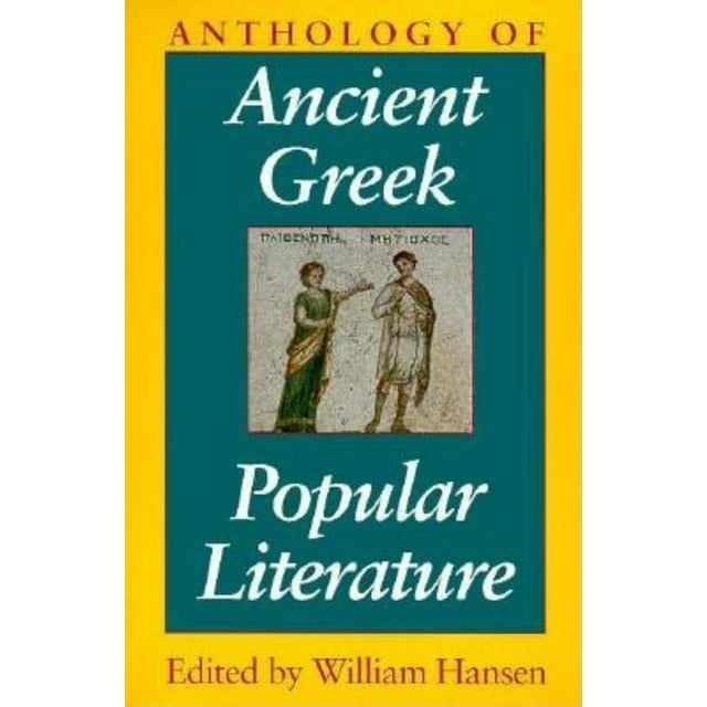 Anthology of Ancient Greek Popular Literature (Paperback)