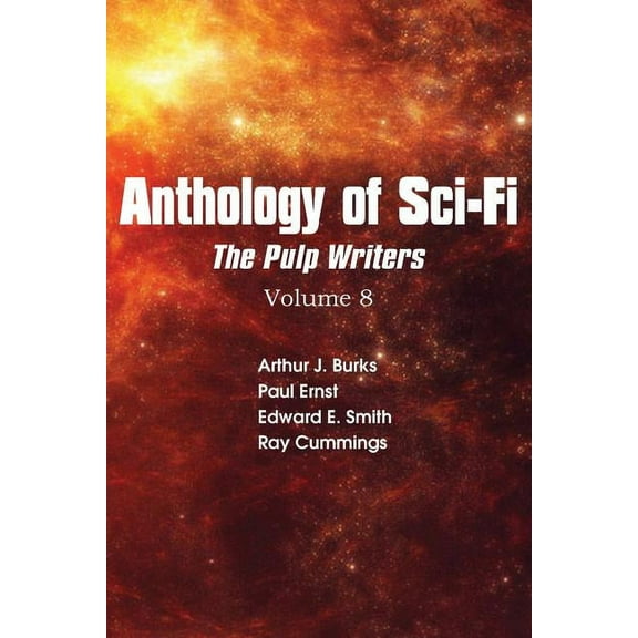 Anthology of Sci-Fi V8, Pulp Writers (Paperback)