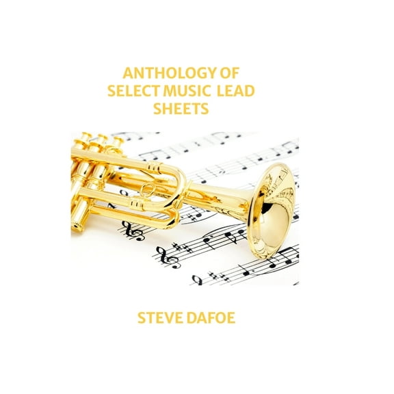 Anthology of Select Music Lead Sheets, (Hardcover)
