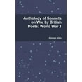 thumbnail image 1 of Anthology of Sonnets on War by British Poets: World War 1, (Hardcover), 1 of 1