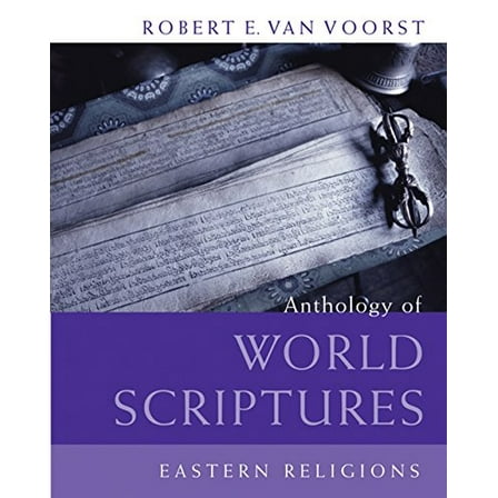 Pre-Owned Anthology of World Scriptures: Eastern Religions (Paperback) 0495170607 9780495170600
