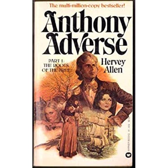 Pre-Owned Anthony Adverse, Part 1: The Roots of the Tree (Paperback) 0446814393 9780446814393
