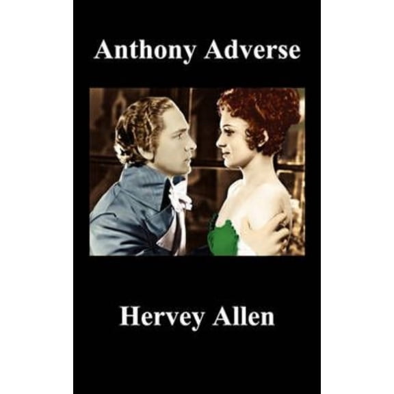 Anthony Adverse. Volumes I, Ii, Iii