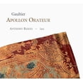 thumbnail image 1 of Anthony Bailes - Apollon Orateur: 17th Century French Lute Music - Music & Performance - CD, 1 of 2