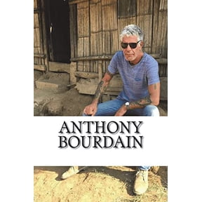 Pre-Owned Anthony Bourdain: A Biography (Paperback) 1721815848 9781721815845
