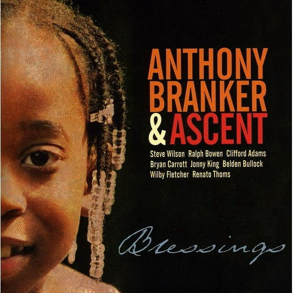 Anthony Branker & Ascent - Blessings - Jazz - CD