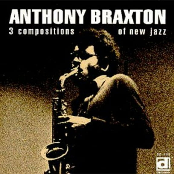 Anthony Braxton - 3 Compositions of New Jazz - Music & Performance - CD