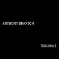 thumbnail image 1 of Anthony Braxton - Tillium E - Music & Performance - CD, 1 of 1