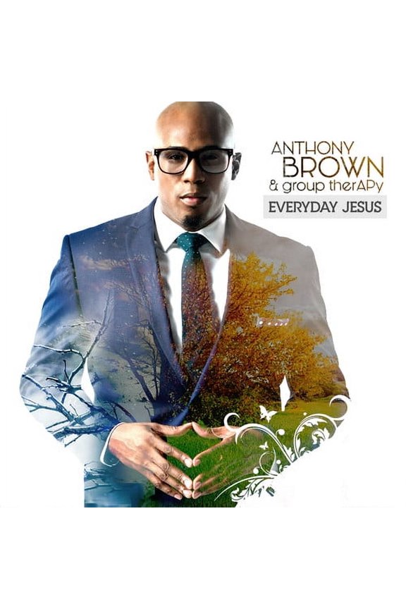 Anthony Brown & Group Therapy - Everyday Jesus - Music & Performance - CD