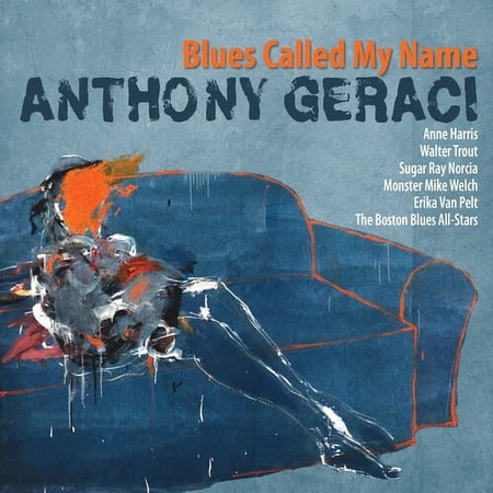 Anthony Geraci - Blues Called My Name - Music & Performance - CD