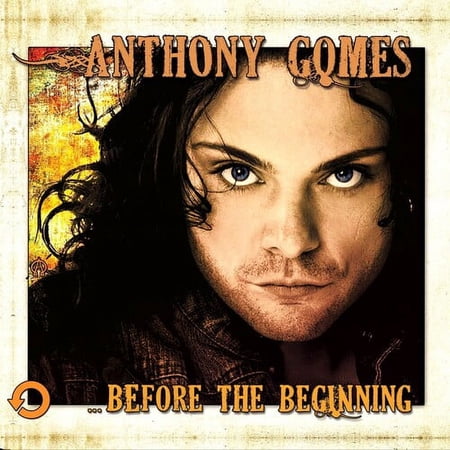Anthony Gomes - ...before The Beginning - Music & Performance - CD
