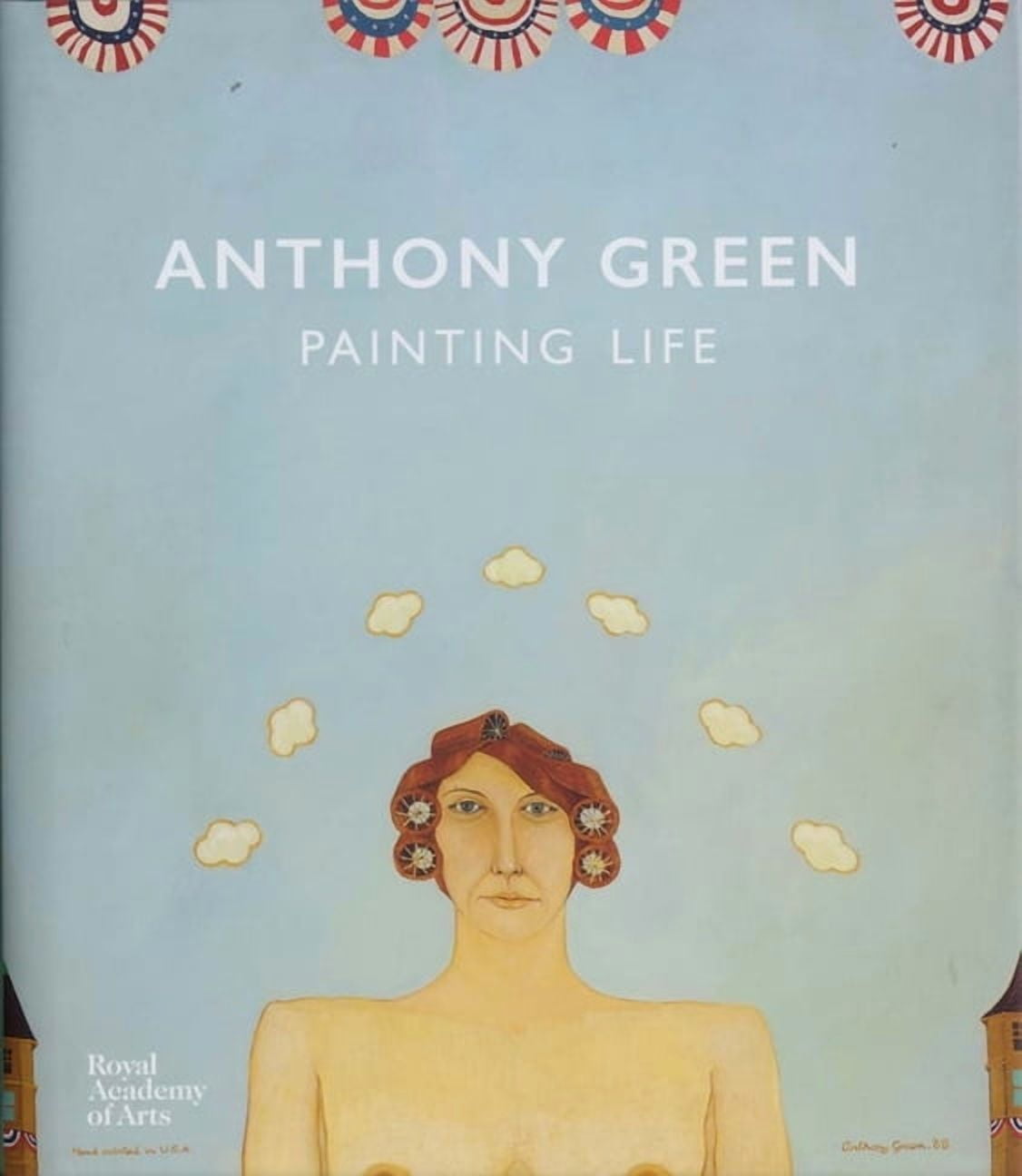 Anthony Green: Painting Life (Hardcover)